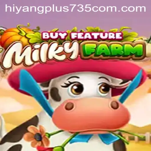 Explore the Unique Gaming Experience of MilkyFarmBuyFeature